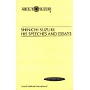 Shinichi Suzuki - his Speeches and Essays